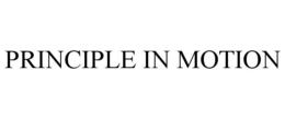 PRINCIPLE IN MOTION