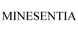 MINESENTIA