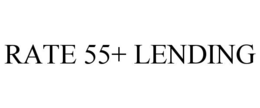 RATE 55+ LENDING