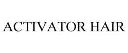 ACTIVATOR HAIR