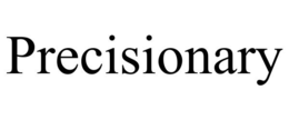 PRECISIONARY