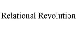 RELATIONAL REVOLUTION