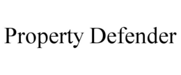 PROPERTY DEFENDER