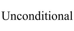 UNCONDITIONAL