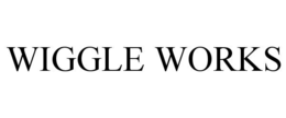 WIGGLE WORKS
