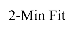 2-MIN FIT