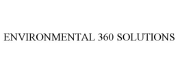 ENVIRONMENTAL 360 SOLUTIONS