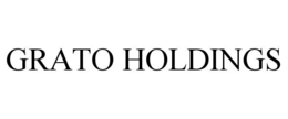 GRATO HOLDINGS