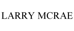 LARRY MCRAE