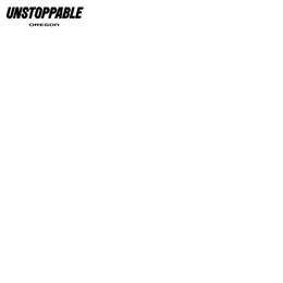 UNSTOPPABLE OREGON