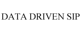 DATA DRIVEN SIP