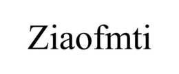ZIAOFMTI