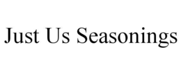 JUST US SEASONINGS