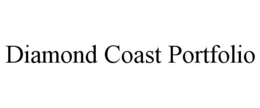 DIAMOND COAST PORTFOLIO