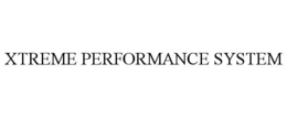 XTREME PERFORMANCE SYSTEM