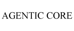 AGENTIC CORE