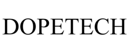 DOPETECH