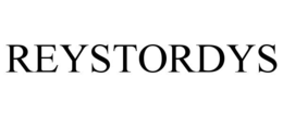 REYSTORDYS