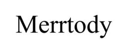 MERRTODY