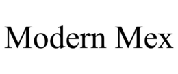 MODERN MEX