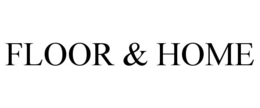 FLOOR & HOME