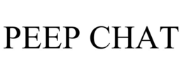 PEEP CHAT