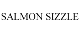 SALMON SIZZLE