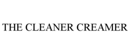 THE CLEANER CREAMER