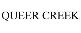 QUEER CREEK