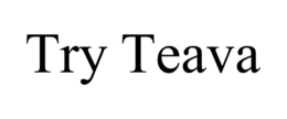 TRY TEAVA