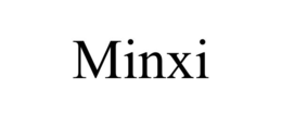 MINXI