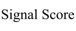 SIGNAL SCORE