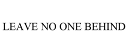 LEAVE NO ONE BEHIND