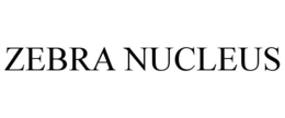 ZEBRA NUCLEUS
