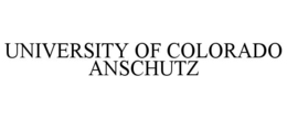 UNIVERSITY OF COLORADO ANSCHUTZ