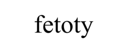 FETOTY