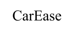 CAREASE