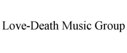 LOVE-DEATH MUSIC GROUP