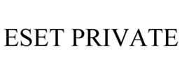 ESET PRIVATE