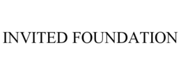 INVITED FOUNDATION