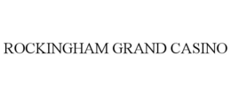 ROCKINGHAM GRAND CASINO