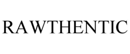 RAWTHENTIC