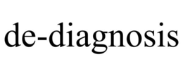 DE-DIAGNOSIS