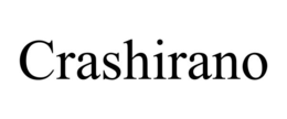 CRASHIRANO