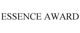ESSENCE AWARD