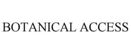 BOTANICAL ACCESS