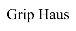 GRIP HAUS