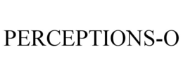 PERCEPTIONS-O