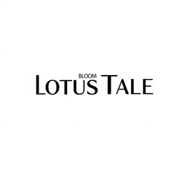 LOTUS TALE BLOOM