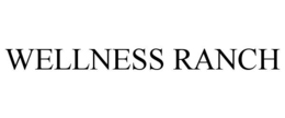 WELLNESS RANCH
